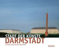 Stadt der Künste – Darmstadt von Golla,  Monika, Netuschil,  Claus K, Ohlhauser,  Gerd