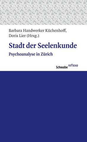 Stadt der Seelenkunde von Handwerker-Küchenhoff,  Barbara, Lier,  Doris