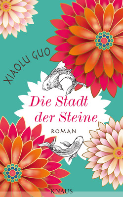 Stadt der Steine von Guo,  Xiaolu, Rademacher,  Anne