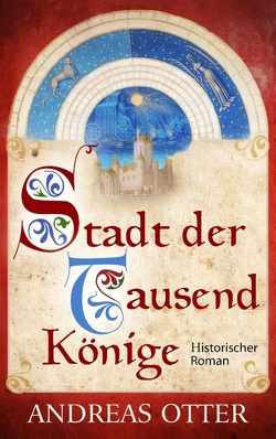 Stadt der tausend Könige von Otter,  Andreas