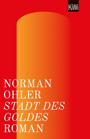 Stadt des Goldes von Ohler,  Norman