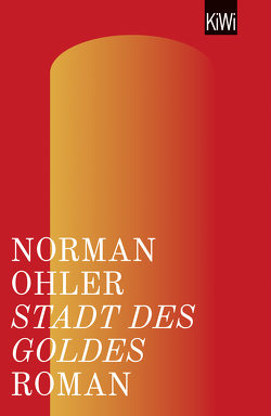 Stadt des Goldes von Ohler,  Norman