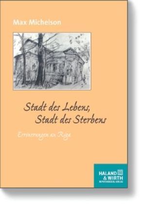 Stadt des Lebens, Stadt des Sterbens von Herkenrath,  Rita, Michelson,  Max