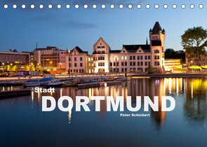 Stadt Dortmund (Tischkalender 2023 DIN A5 quer) von Schickert,  Peter