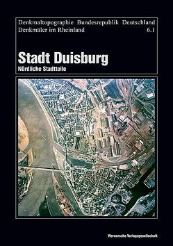 Stadt Duisburg – Nördliche Stadtteile von Buschmann,  Walter, Fischer,  Barbara, Machat,  Christoph