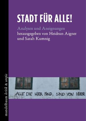 Stadt für alle von Aigner,  Heidrun, Kumnig,  Sarah