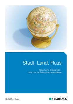 Stadt, Land, Fluss von Buchholz,  Steffi