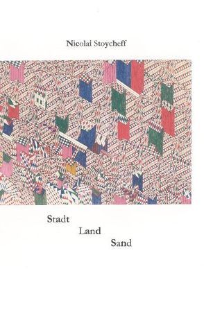 Stadt, Land, Sand von Stoycheff,  Nicolai