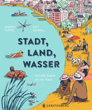 Stadt, Land, Wasser von Curtis,  Andrea, Dockrill,  Katy, Wissmann,  Jorunn