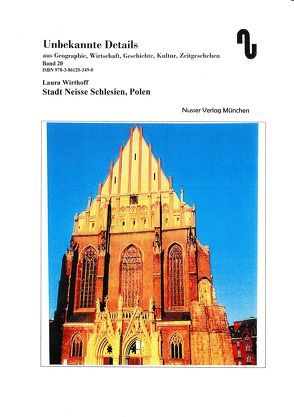 Stadt Neisse – Schlesien, Polen von Festner,  Sibylle, Wirthoff,  Laura