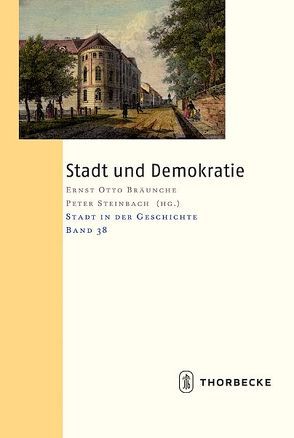 Stadt und Demokratie von Bräunche,  Ernst Otto, Steinbach,  Peter