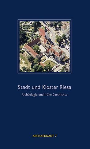 Stadt und Kloster Riesa von Ender,  Pavla, Ender,  Wolfgang, Huth,  Mike, Kavacs,  Günter, Strobel,  Michael