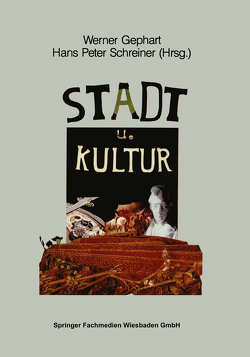 Stadt und Kultur von Gephart,  Werner, Schreiner,  Hans Peter