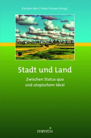 Stadt und Land von Berr,  Karsten, Friesen,  Hans