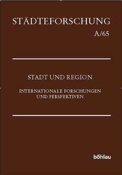 Stadt und Region von Blockmans,  Wim, Czaja,  Roman, Duchhardt,  Heinz, Janssen,  Wilhelm, Opll,  Ferdinand, Reininghaus,  Wilfried, Roeck,  Bernd, Rubin,  Miri, Wolfram,  Herwig