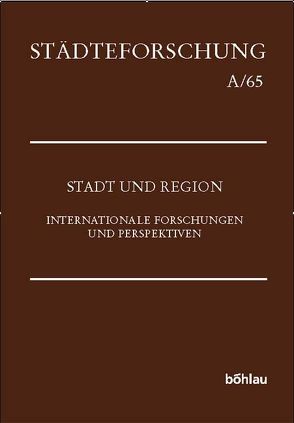 Stadt und Region von Blockmans,  Wim, Czaja,  Roman, Duchhardt,  Heinz, Janssen,  Wilhelm, Opll,  Ferdinand, Reininghaus,  Wilfried, Roeck,  Bernd, Rubin,  Miri, Wolfram,  Herwig