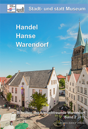 Stadt- und statt Museum – Handel, Hanse, Warendorf von Sandmann,  Laurenz