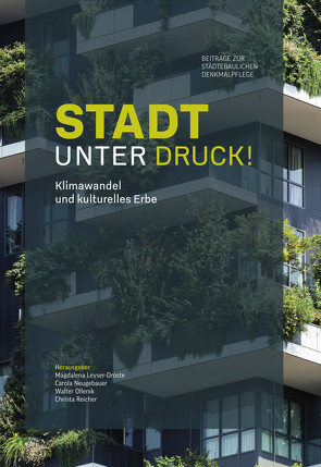 Stadt unter Druck! von Boesler,  Dr. Dorothee, Bredenbeck,  Dr. Martin, Brokmann,  Thorsten, Bublak,  Stefan, Dietrich,  Thomas, Djahanschah,  Sabine, Enss,  Dr. Ing. Carmen M., Escher,  Dr. Gudrun, Haase,  Prof. Dagmar, Klanten,  Christoph, Leyer-Droste,  Magdalena, Leyser-Droste,  Magdalena, Metz,  Thomas, Neugebauer,  Carola, Neugebauer,  Prof. Dr. Carola, Ollenik,  Walter, Orzessek-Kruppa,  Ruth, Reicher,  Christa, Reicher,  Prof. Christa, Reuter,  Dr. Ulrich, Rossmann,  Reiner, Schöndeling,  Prof. Dr. Norbert, Schoppen,  Claudia, Schüllner,  Dr.-Ing. Simone, Schürmann,  Thomas, Visser,  Thomas, Weber,  Berit