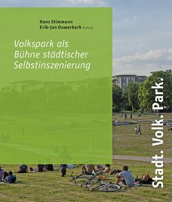 Stadt. Volk. Park von Nöfer,  Tobias, Ouwerkerk,  Erik-Jan, Stimmann,  Hans