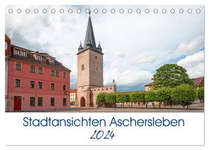 Stadtansichten Aschersleben (Tischkalender 2024 DIN A5 quer), CALVENDO Monatskalender von Gierok / Magic Artist Design,  Steffen