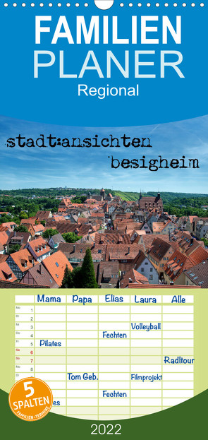 Familienplaner stadt:ansichten besigheim (Wandkalender 2022 , 21 cm x 45 cm, hoch) von Pfeiffer,  Ralf