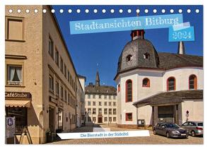 Stadtansichten Bitburg, die Bierstadt in der Südeifel (Tischkalender 2024 DIN A5 quer), CALVENDO Monatskalender von / Detlef Thiemann,  DT-Fotografie