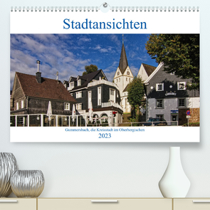 Stadtansichten, Gummersbach (Premium, hochwertiger DIN A2 Wandkalender 2023, Kunstdruck in Hochglanz) von Thiemann / DT-Fotografie,  Detlef