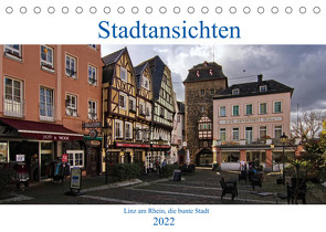 Stadtansichten, Linz am Rhein die bunte Stadt (Tischkalender 2022 DIN A5 quer) von Thiemann / DT-Fotografie,  Detlef