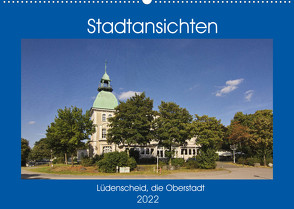 Stadtansichten Lüdenscheid, die Oberstadt (Wandkalender 2022 DIN A2 quer) von Thiemann,  Detlef