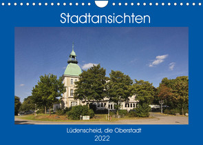 Stadtansichten Lüdenscheid, die Oberstadt (Wandkalender 2022 DIN A4 quer) von Thiemann,  Detlef