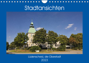 Stadtansichten Lüdenscheid, die Oberstadt (Wandkalender 2023 DIN A4 quer) von Thiemann,  Detlef