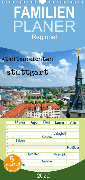 Familienplaner stadtansichten stuttgart (Wandkalender 2022 , 21 cm x 45 cm, hoch) von Pfeiffer,  Ralf