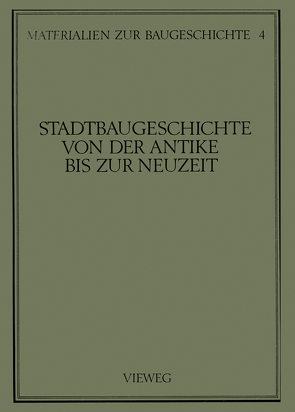 Stadtbaugeschichte von der Antike bis zur Neuzeit von Grassnick,  Martin