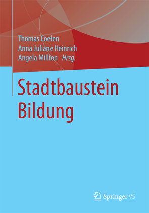 Stadtbaustein Bildung von Coelen,  Thomas, Heinrich,  Anna Juliane, Million,  Angela