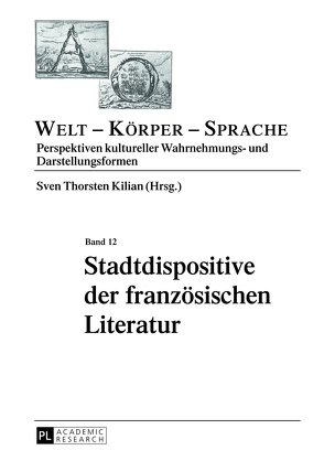 Stadtdispositive der französischen Literatur von Kilian,  Sven Thorsten