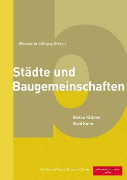 Städte und Baugemeinschaften von Krämer,  Stefan, Kühn,  Gerd, Wüstenrot Stiftung