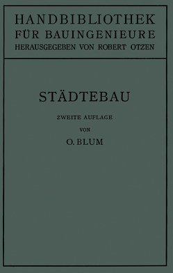 Städtebau von Blum,  Otto, Otzen,  Robert, Schimpff,  G., Schmidt,  W.