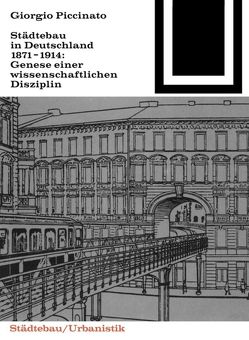 Städtebau in Deutschland 1871-1914 von Piccinato,  Georgio