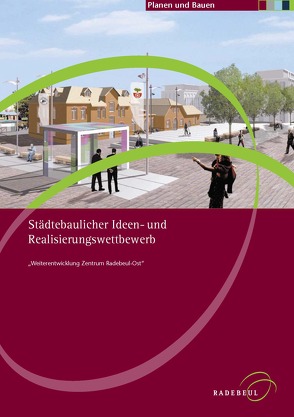 Städtebaulicher Ideen- und Realisierungswettbewerb