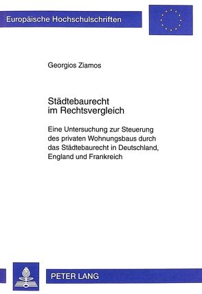 Städtebaurecht im Rechtsvergleich von Ziamos,  Georgios