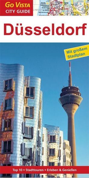 GO VISTA: Reiseführer Düsseldorf von Geile,  Frank