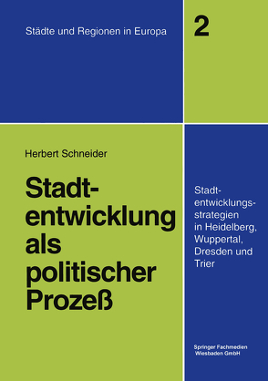 Stadtentwicklung als politischer Prozeß von Schneider,  Herbert