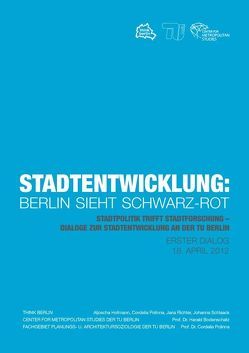 Stadtentwicklung: Berlin sieht schwarz-rot. von Bodenschatz,  Harald, Polinna,  Cordelia, Richter,  Jana, Schlaack,  Johanna