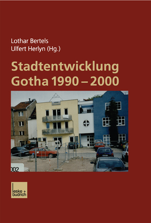 Stadtentwicklung Gotha 1990–2000 von Bertels,  Lothar, Herlyn,  Ulfert