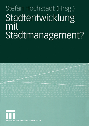 Stadtentwicklung mit Stadtmanagement? von Hochstadt,  Stefan