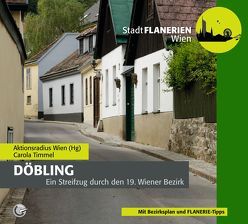 STADTFLANERIE Döbling von Aktionsradius Wien, Bledl,  Wolfgang, Schreiber,  DI Uschi, Timmel,  Carola