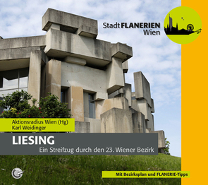 STADTFLANERIE Liesing von Bledl,  Wolfgang, Schreiber,  DI Uschi, Weidinger,  Karl