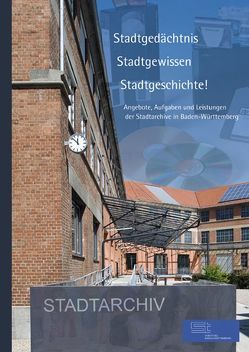 Stadtgedächtnis – Stadtgewissen – Stadtgeschichte! von Back,  Nikolaus, Benning,  Stefan, Bidlingmaier,  Rolf, Bräunche,  Ernst O, Eberlein,  Miriam, Ehlers,  Martin, Ehrmann,  Peter, Ernst,  Katharina, Fritz,  Gerhard, Gall,  Wolfgang M, Groh,  Christian, Grotz,  Matthias, Gühring,  Albrecht, Heckert,  Uwe, Katz,  Harald, Lippik,  Marlis, Löslein,  Barbara, Maisch,  Andreas, Maulhardt,  Heinrich, Mueller,  Roland, Mundorff,  Martin, Nieß,  Ulrich, Popp,  Christoph, Rieß,  Margret, Schad,  Petra, Schattel,  Renate, Schrenk,  Christhard, Stockert,  Harald, Swierczyna,  Gregor, Wanner,  Peter, Wettengel,  Michael