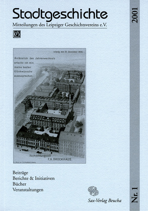 Stadtgeschichte. Mitteilungen des Leipziger Geschichtsvereins e.V. von Steinführer,  Henning, Titel,  Volker