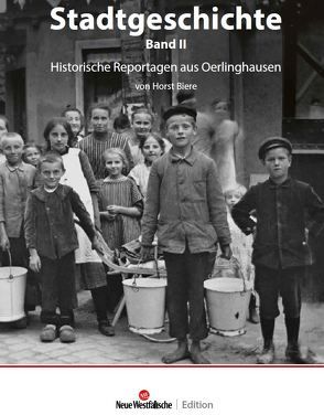 Stadtgeschichte Oerlinghausen – Band 2 von Biere,  Horst